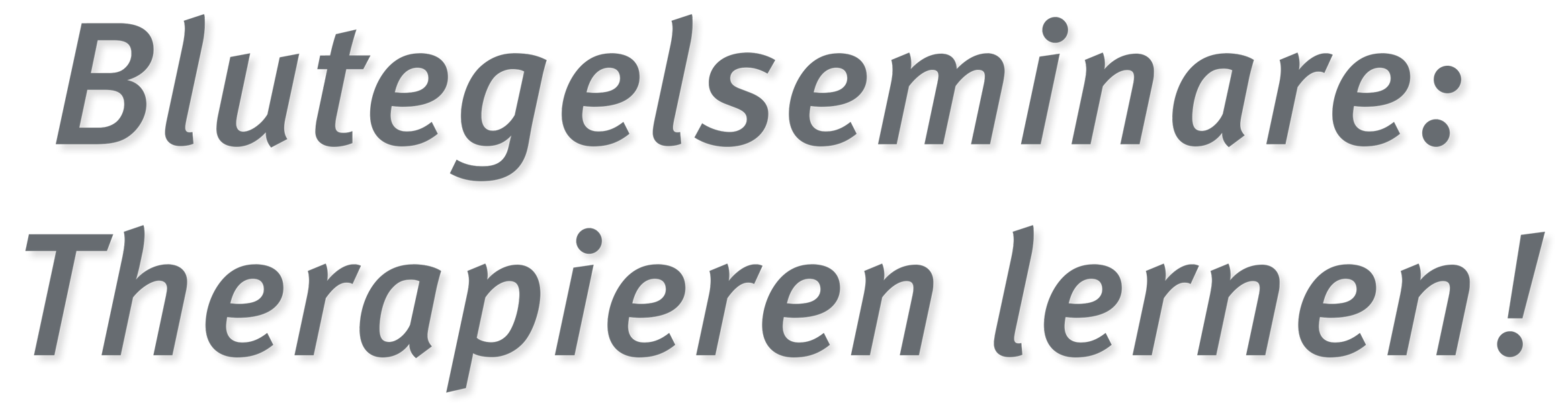 Blutegelseminare